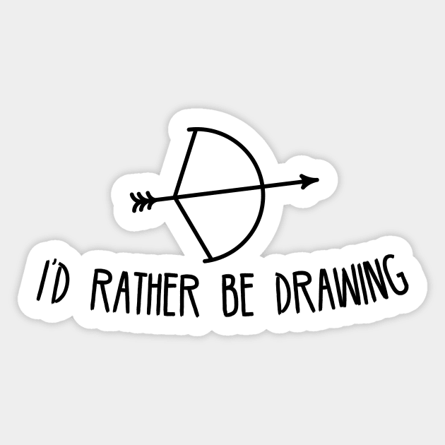 I'd Rather Be Drawing Sticker by astralprints